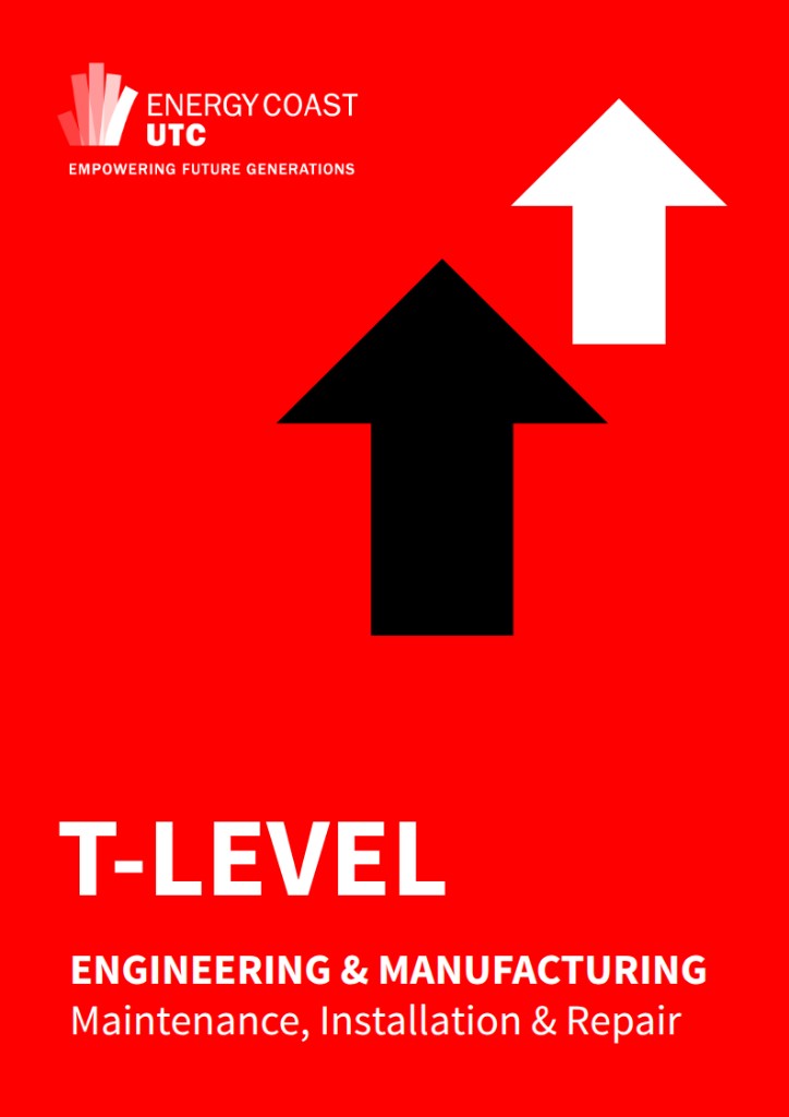 T-Level: Engineering and Manufacturing – Maintenance, Installation & Repair